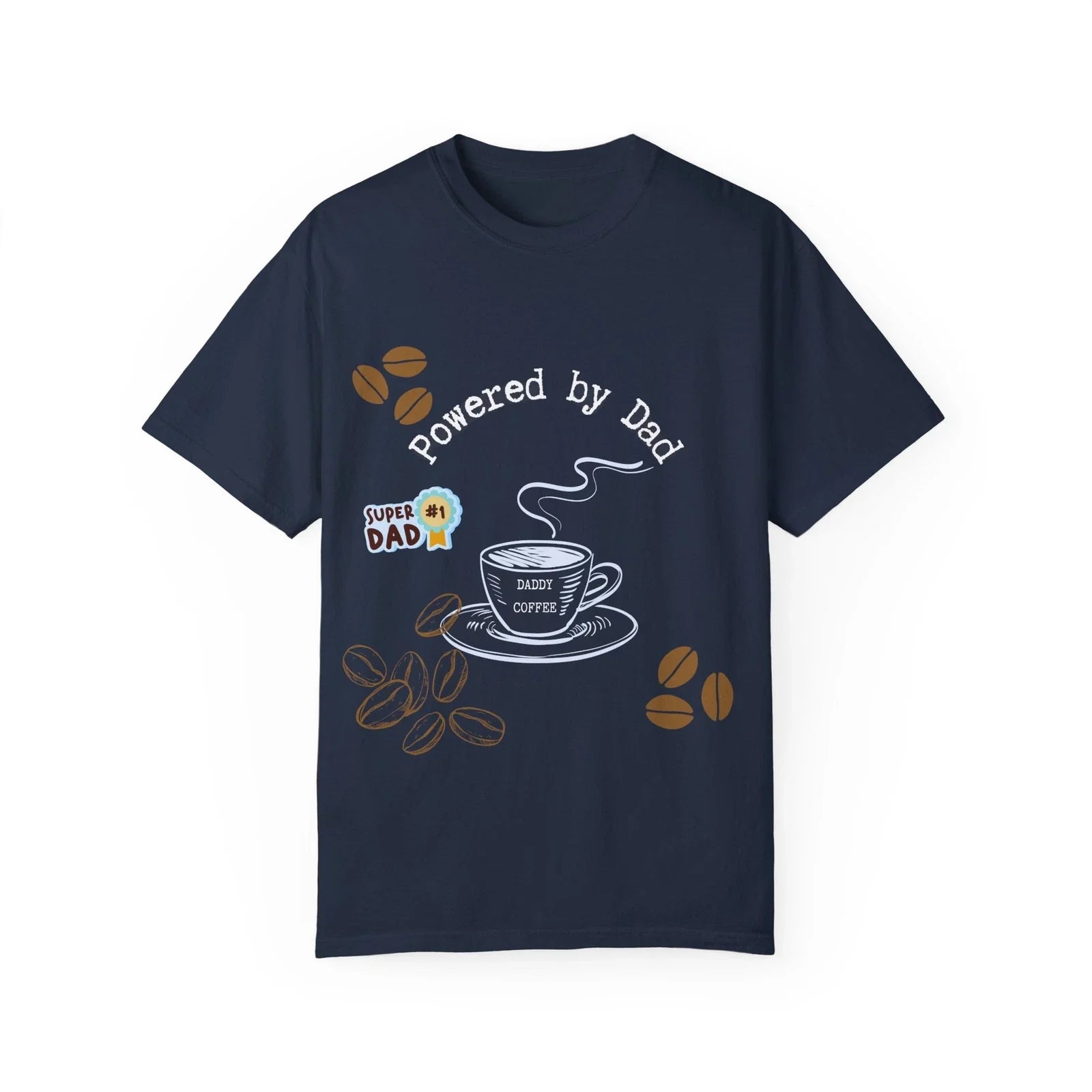 Powered by Dad Perfect Gift for Fathers, Coffee - Adult & Kids T-Shirts, Sweatshirts & Hoodies apparel design preview 1