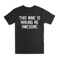 This Wine is Making Me Awesome Premium Soft Cotton - Adult & Kids T-Shirts, Sweatshirts & Hoodies apparel design preview 1