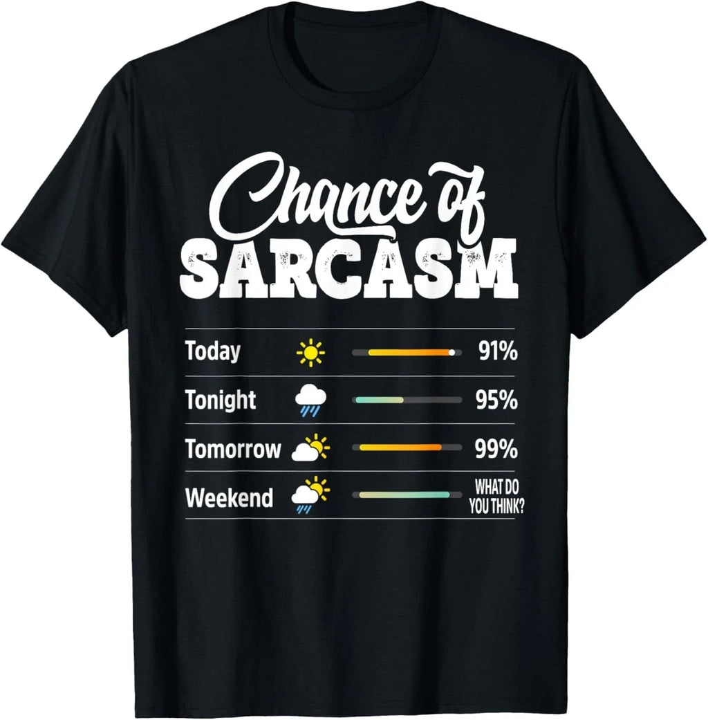 Funny Chance of Sarcasm Humor Fun Sarcastic Mens - Adult & Kids T-Shirts, Sweatshirts & Hoodies apparel design preview 1