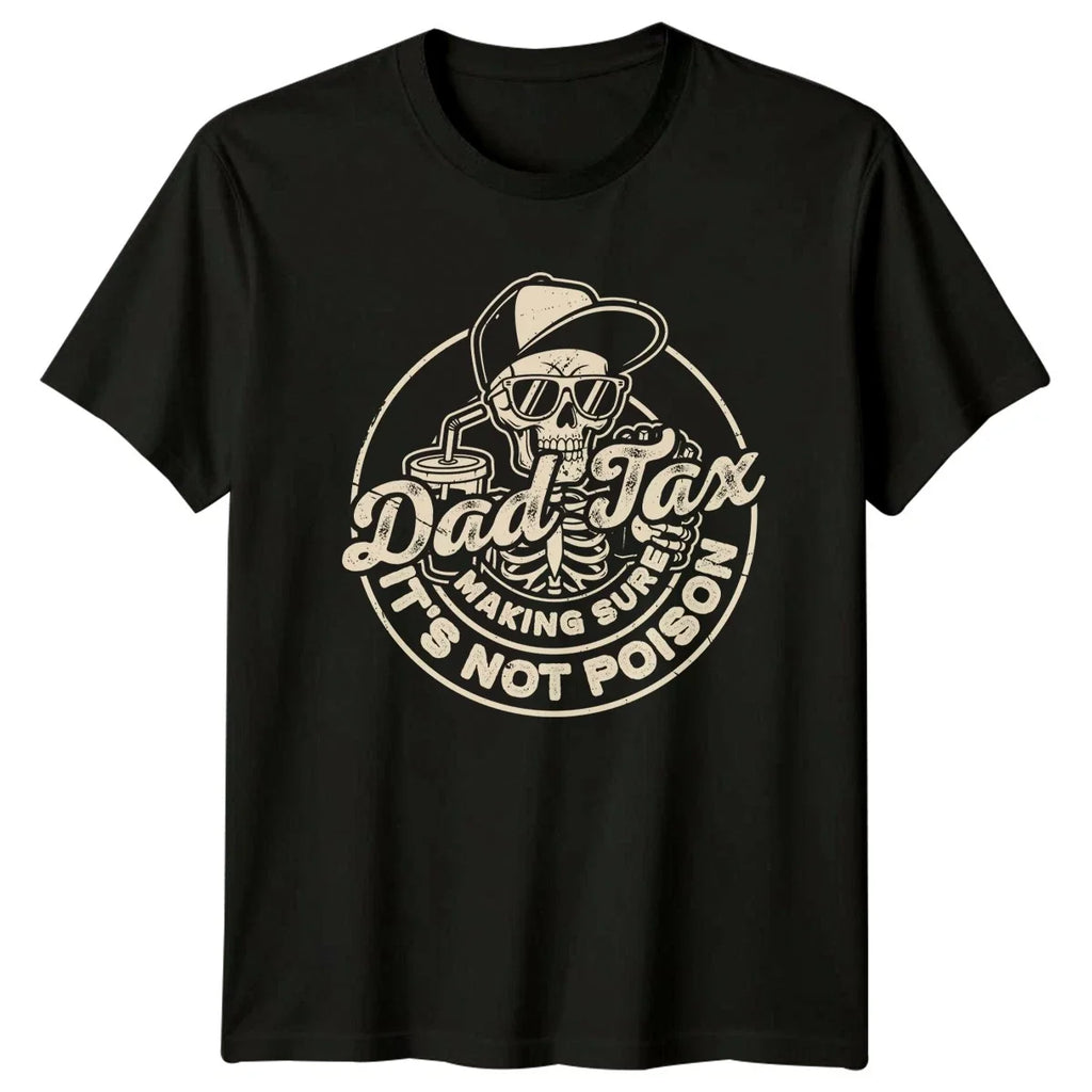 Dad Tax Making Sure Its Mens Humor Fatherhood Fathers - Adult & Kids T-Shirts, Sweatshirts & Hoodies apparel design preview 1