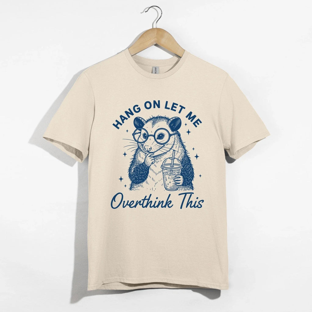 Hang On Let Me Overthink This Opossum Funny Sarcastic - Adult & Kids T-Shirts, Sweatshirts & Hoodies apparel design preview 1