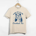 Hang On Let Me Overthink This Opossum Funny Sarcastic - Adult & Kids T-Shirts, Sweatshirts & Hoodies apparel design preview 1