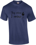 They whine I wine funny - Adult & Kids T-Shirts, Sweatshirts & Hoodies apparel design preview 1