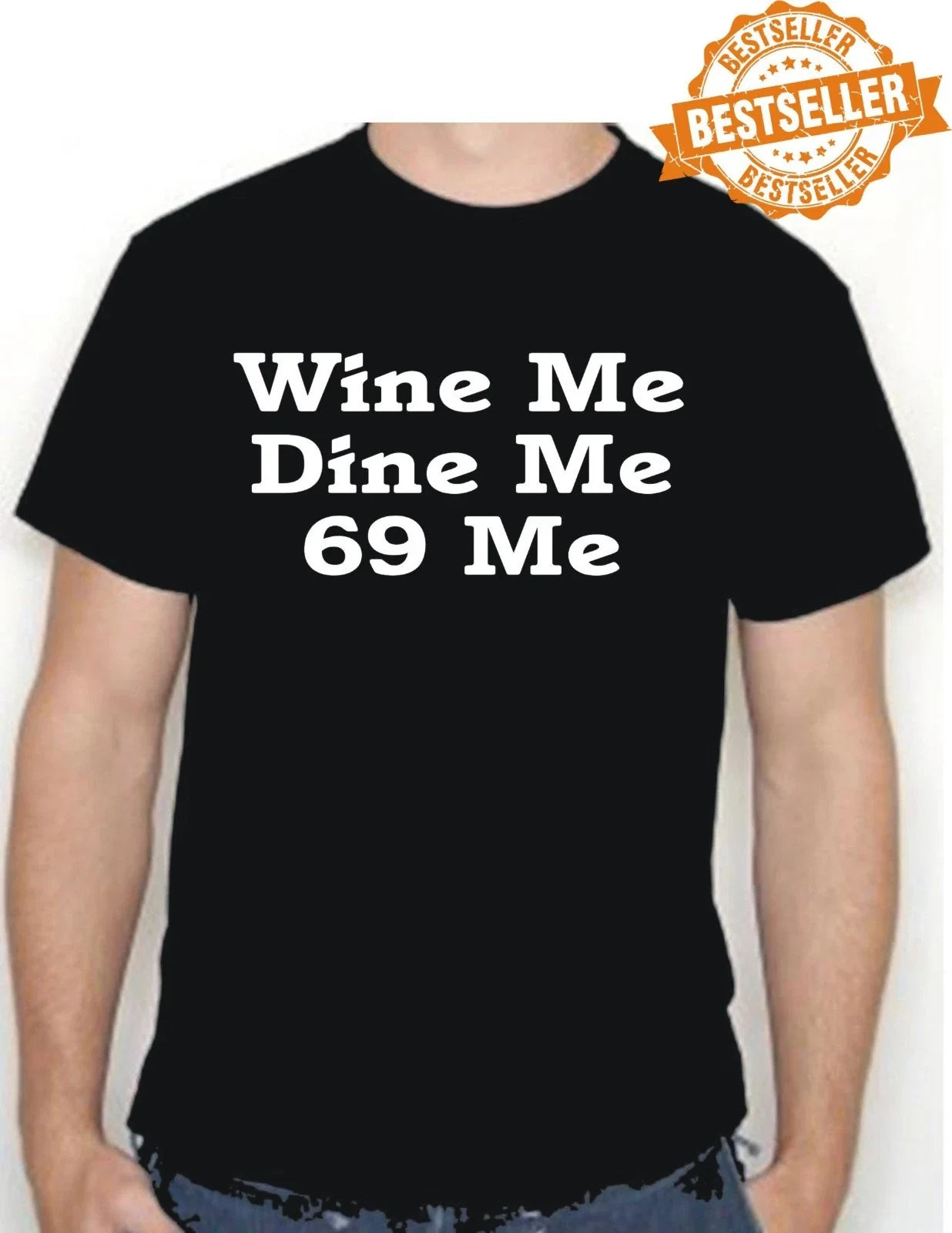 Wine Me, Dine 69 Spoof UNISEX TV Birthday S-XXL - Adult & Kids T-Shirts, Sweatshirts & Hoodies apparel design preview 1