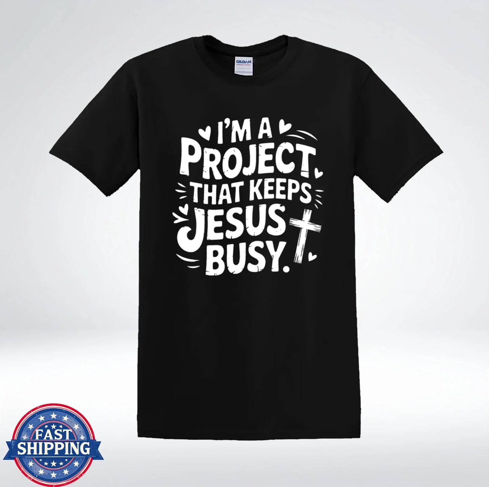 I'm A Project That Keeps Jesus Busy Christian Faith - Adult & Kids T-Shirts, Sweatshirts & Hoodies apparel design preview 1