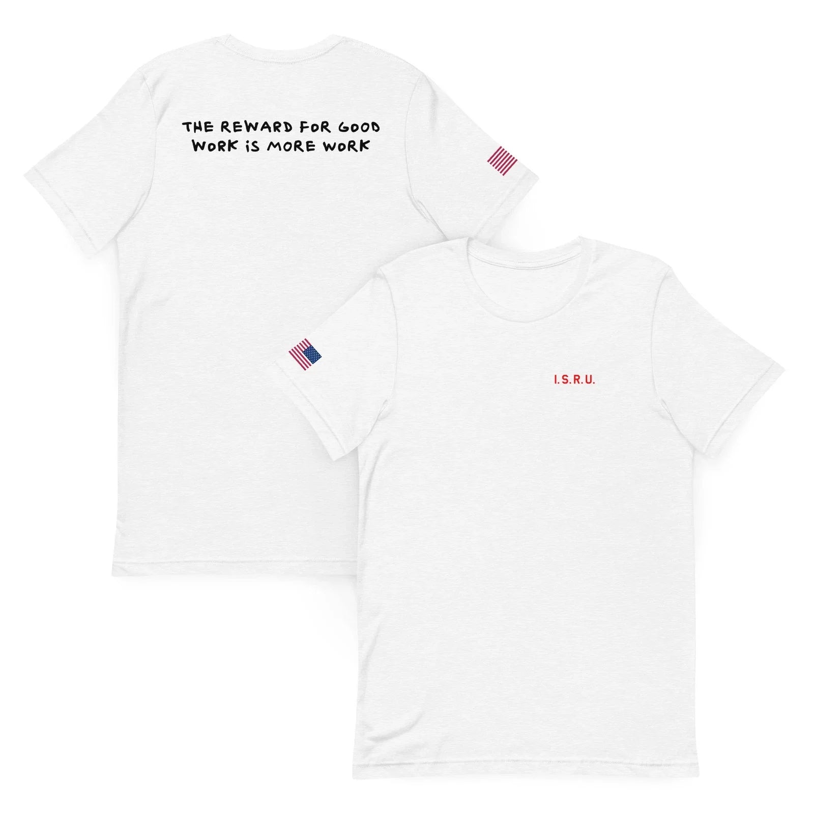 Tom Sachs Inspired I.S.R.U. The reward for good work - Adult & Kids T-Shirts, Sweatshirts & Hoodies apparel design preview 1
