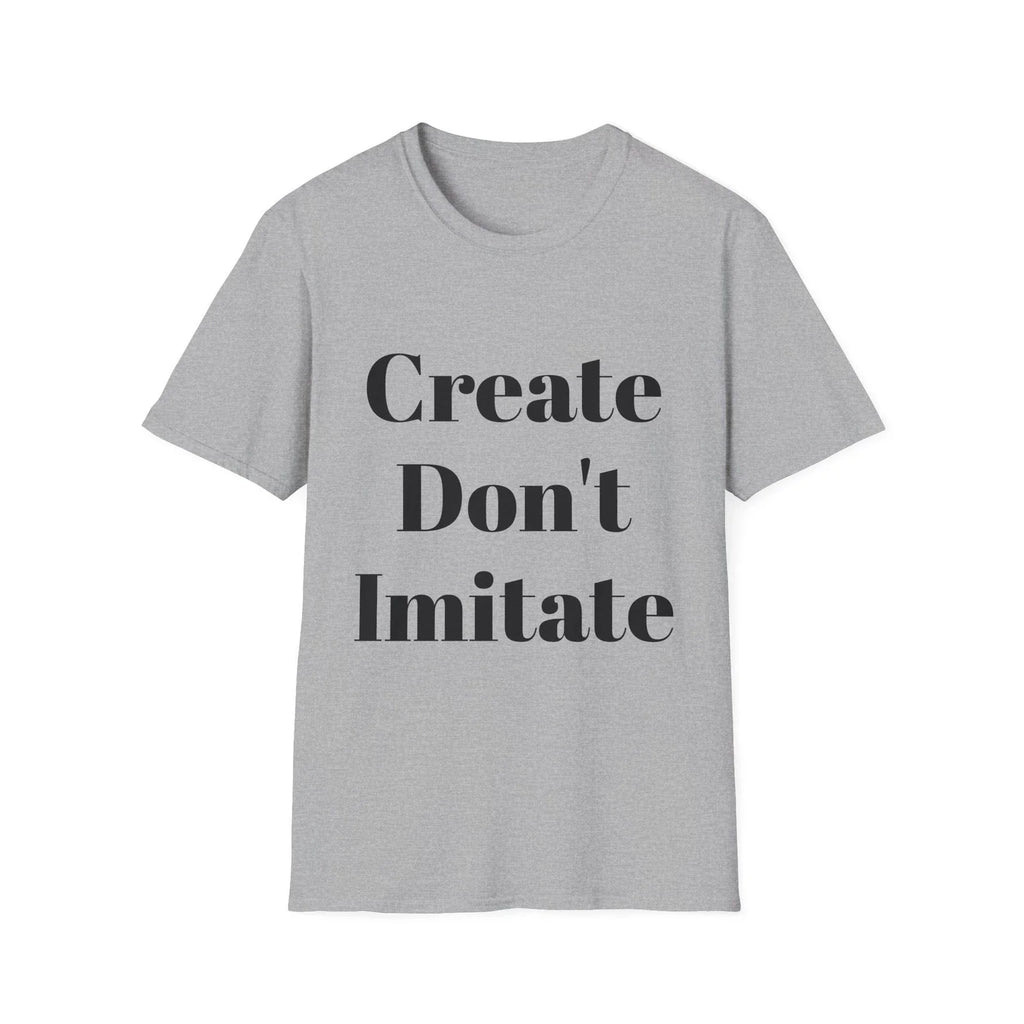 Create Don't Imitate Street Hustle Inspirational - Adult & Kids T-Shirts, Sweatshirts & Hoodies apparel design preview 1