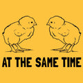 Two Chicks At The Same Time Movie Parody Funny Gag - Adult & Kids T-Shirts, Sweatshirts & Hoodies apparel design preview 1
