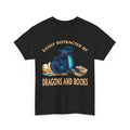 Easily Distracted By Dragons and Books Lovers Reader - Adult & Kids T-Shirts, Sweatshirts & Hoodies apparel design preview 1