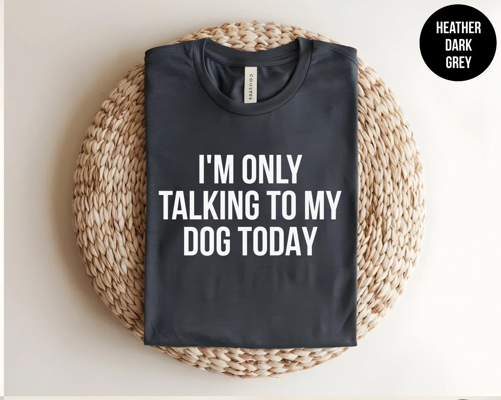 I'm Only Talking To My Dog Today Funny Lover - Adult & Kids T-Shirts, Sweatshirts & Hoodies apparel design preview 1