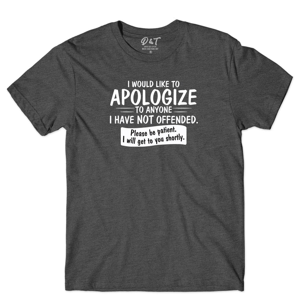 I Would Like To Apologize Mens Idea Adult Humor Funny - Adult & Kids T-Shirts, Sweatshirts & Hoodies apparel design preview 1