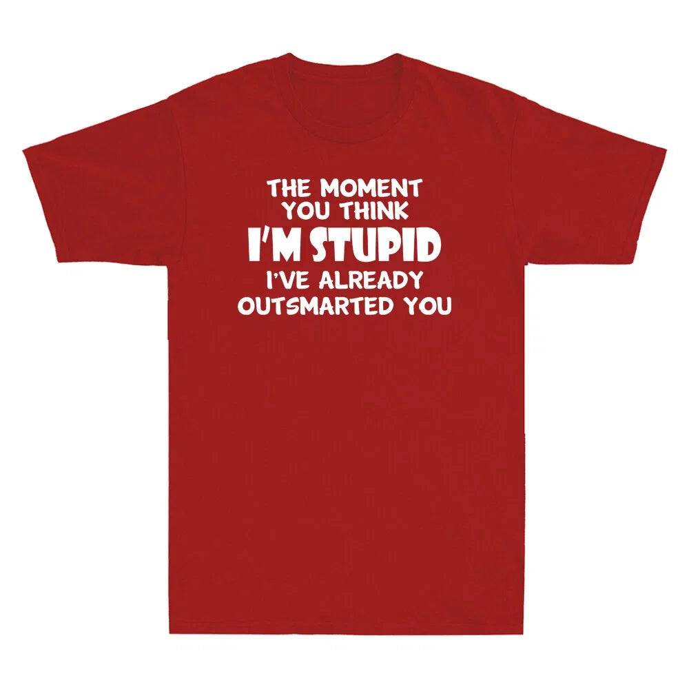 The Moment You Think I'm Stupid I've Already - Adult & Kids T-Shirts, Sweatshirts & Hoodies apparel design preview 1