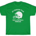 MY DRINKING TEAM HAS A FOOTBALL PROBLEM blue mountain - Adult & Kids T-Shirts, Sweatshirts & Hoodies apparel design preview 1