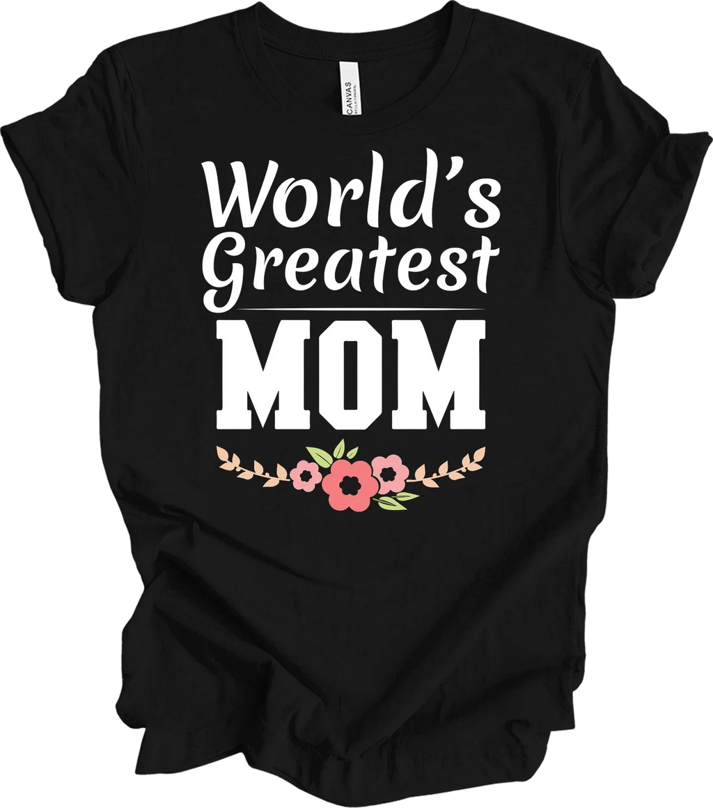 World's Greatest Mom Floral Design Mother's Day Gift - Adult & Kids T-Shirts, Sweatshirts & Hoodies apparel design preview 1