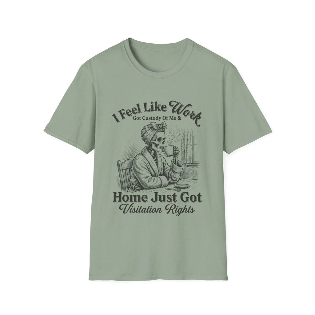I Feel Like Work Skull Lady with Wine Home Just Got - Adult & Kids T-Shirts, Sweatshirts & Hoodies apparel design preview 1