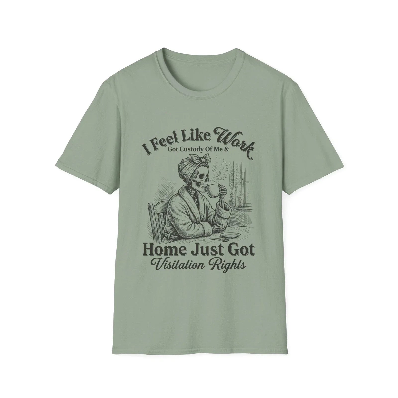 I Feel Like Work Skull Lady with Wine Home Just Got - Adult & Kids T-Shirts, Sweatshirts & Hoodies apparel design preview 1