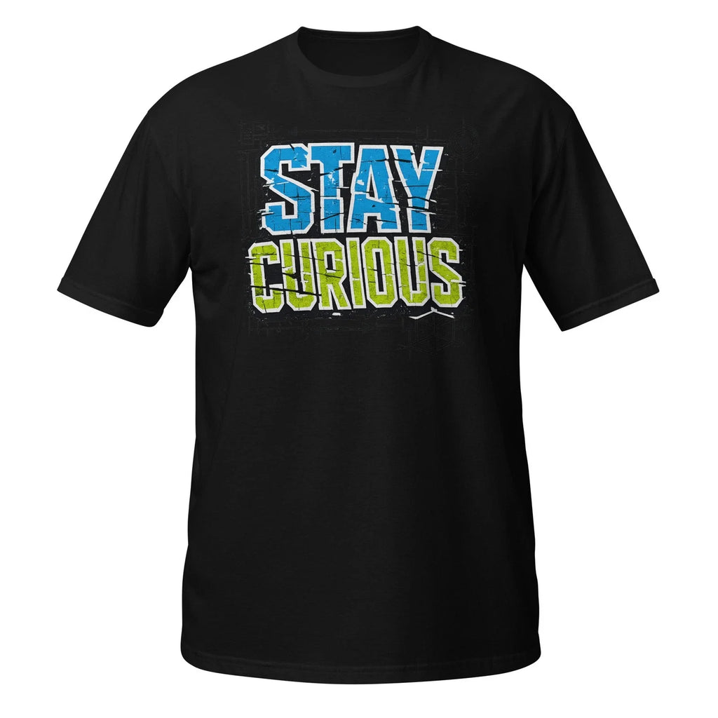Stay Curious Streetwear Graphic Distressed Typography - Adult & Kids T-Shirts, Sweatshirts & Hoodies apparel design preview 1