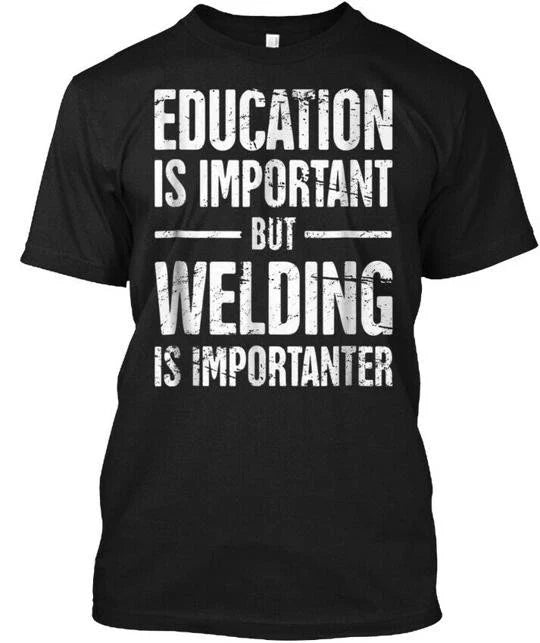 Welding Funny Education Quote We Made in the USA Size - Adult & Kids T-Shirts, Sweatshirts & Hoodies apparel design preview 1