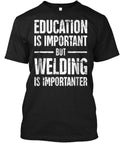 Welding Funny Education Quote We Made in the USA Size - Adult & Kids T-Shirts, Sweatshirts & Hoodies apparel design preview 1