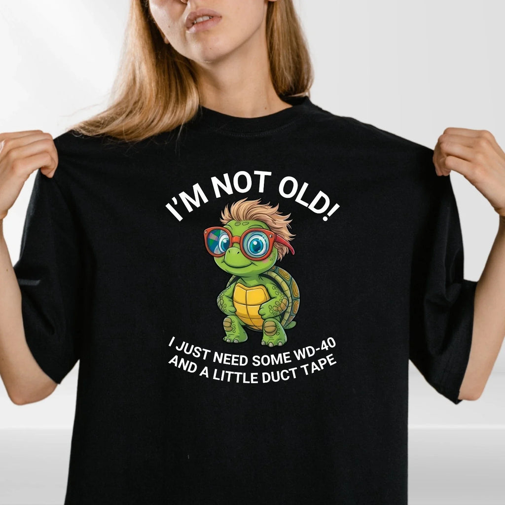 Not Old WD40 Duct Tape Funny Aging Repair Resilience - Adult & Kids T-Shirts, Sweatshirts & Hoodies apparel design preview 1