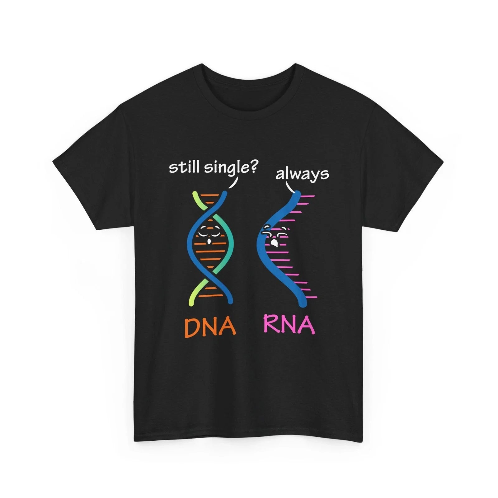 DNA RNA Biology Science Lovers Biologist Funny - Adult & Kids T-Shirts, Sweatshirts & Hoodies apparel design preview 1