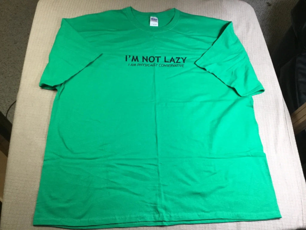 I'm Not Lazy. Physica….Funny Sarcastic Green Gildan - Adult & Kids T-Shirts, Sweatshirts & Hoodies apparel design preview 1