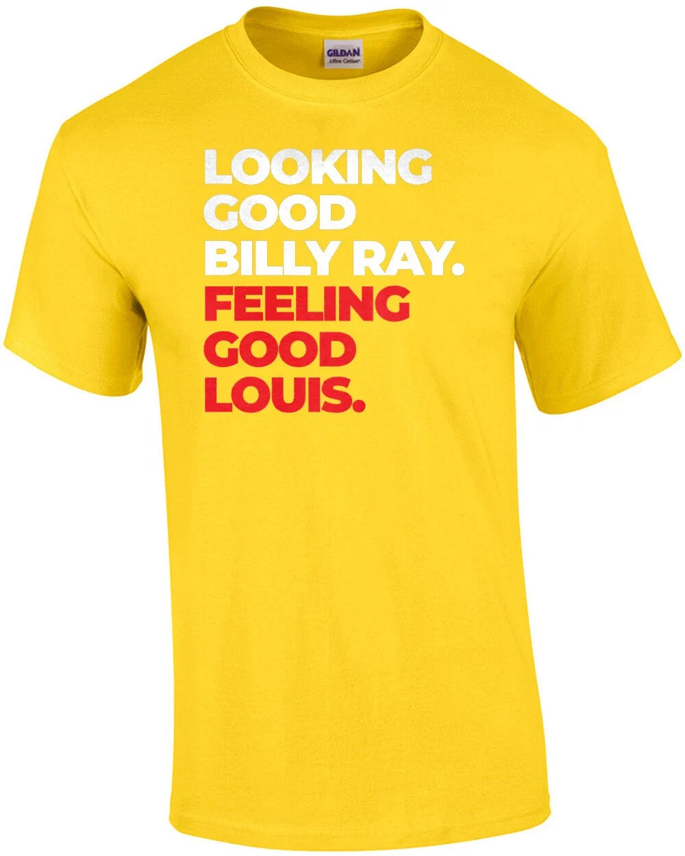 Looking good Billy Ray. Feeling Louis. Trading Places - Adult & Kids T-Shirts, Sweatshirts & Hoodies apparel design preview 1