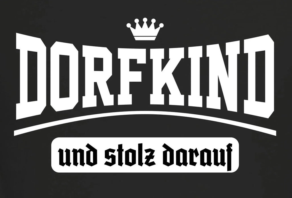 Men's Dorfkind And Proud Of It Quote Funny Gifts - Adult & Kids T-Shirts, Sweatshirts & Hoodies apparel design preview 1