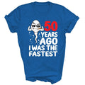 50th Birthday 50 Years Ago I Was The Fastest Gift - Adult & Kids T-Shirts, Sweatshirts & Hoodies apparel design preview 1