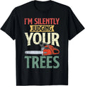 Silently Judging Trees Arborist Logger Woodworker - Adult & Kids T-Shirts, Sweatshirts & Hoodies apparel design preview 1
