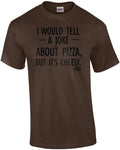 I would tell a joke about pizza, but it's cheesy. - Adult & Kids T-Shirts, Sweatshirts & Hoodies apparel design preview 1