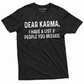 Funny Karma Lost of People you missed Mens Womens - Adult & Kids T-Shirts, Sweatshirts & Hoodies apparel design preview 1