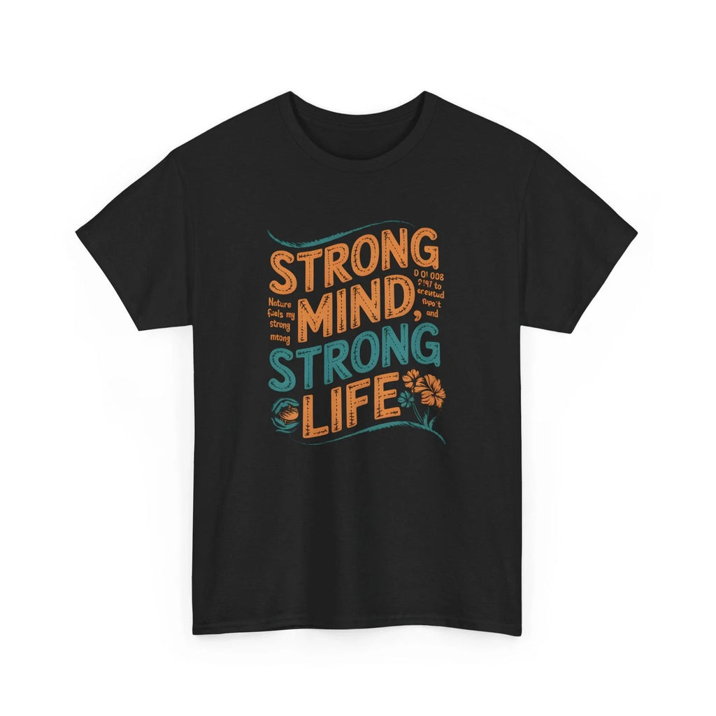 Strong Mind Life Motivational Graphic Mental Health - Adult & Kids T-Shirts, Sweatshirts & Hoodies apparel design preview 1