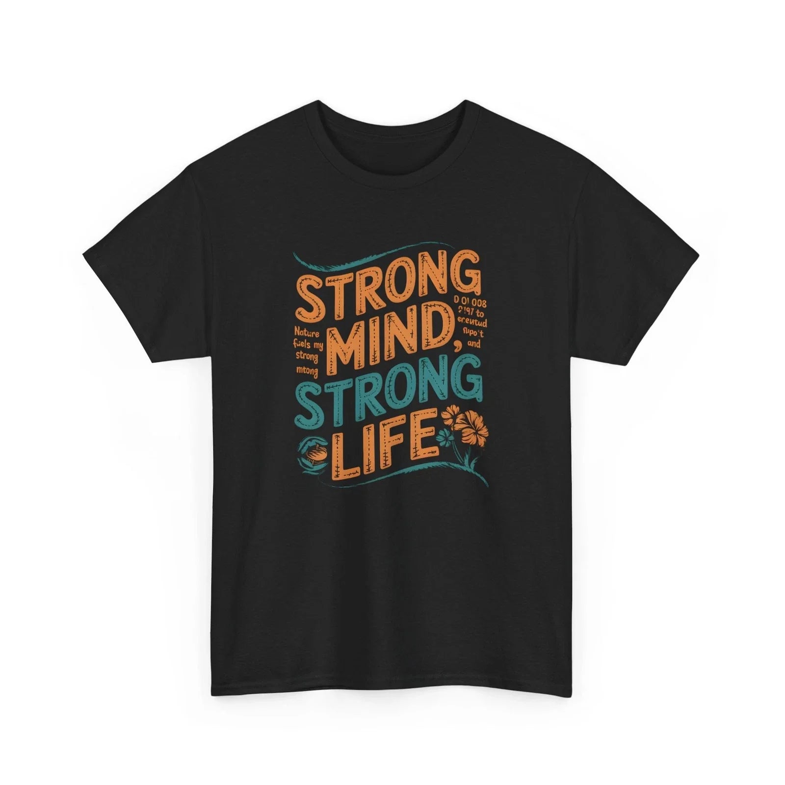 Strong Mind Life Motivational Graphic Mental Health - Adult & Kids T-Shirts, Sweatshirts & Hoodies apparel design preview 1