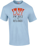I'm not lazy just very relaxed funny - Adult & Kids T-Shirts, Sweatshirts & Hoodies apparel design preview 1