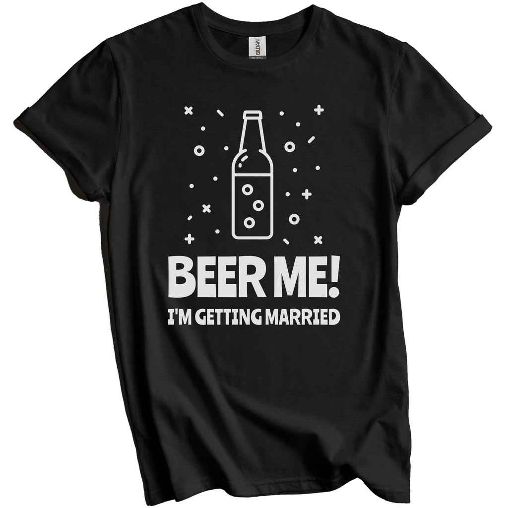 Beer Me I'm Getting Married Funny Bachelor Party - Adult & Kids T-Shirts, Sweatshirts & Hoodies apparel design preview 1