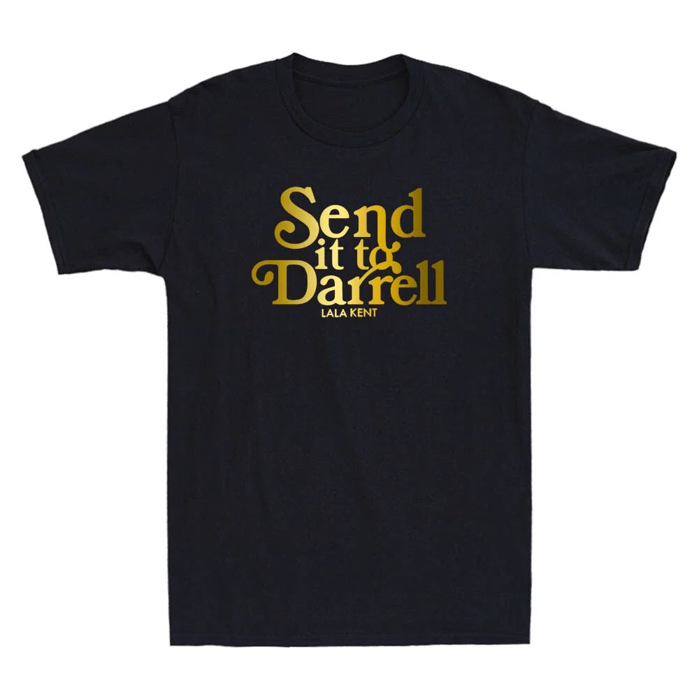 Send it to Darrell Funny Quote Saying Gifts Novelty - Adult & Kids T-Shirts, Sweatshirts & Hoodies apparel design preview 1