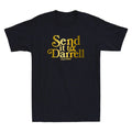Send it to Darrell Funny Quote Saying Gifts Novelty - Adult & Kids T-Shirts, Sweatshirts & Hoodies apparel design preview 1