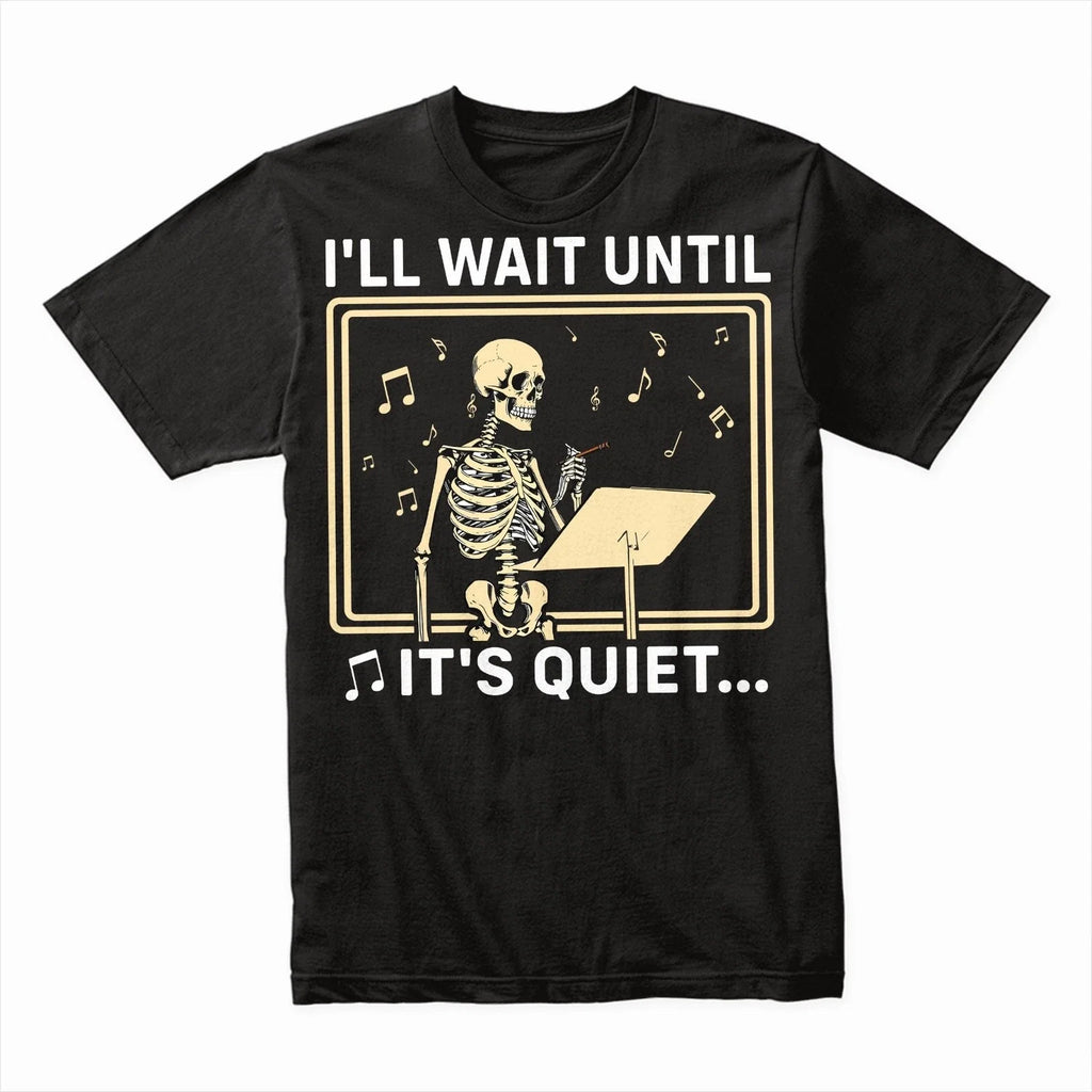 I'll Wait Until It's Quiet Funny Introvert Humor - Adult & Kids T-Shirts, Sweatshirts & Hoodies apparel design preview 1