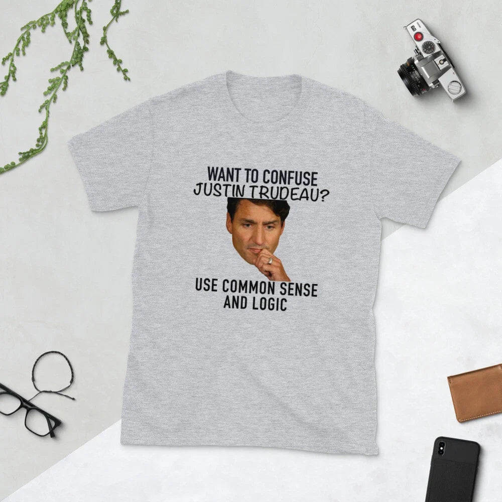 Funny Want to confuse Justin Trudeau? Use common - Adult & Kids T-Shirts, Sweatshirts & Hoodies apparel design preview 1