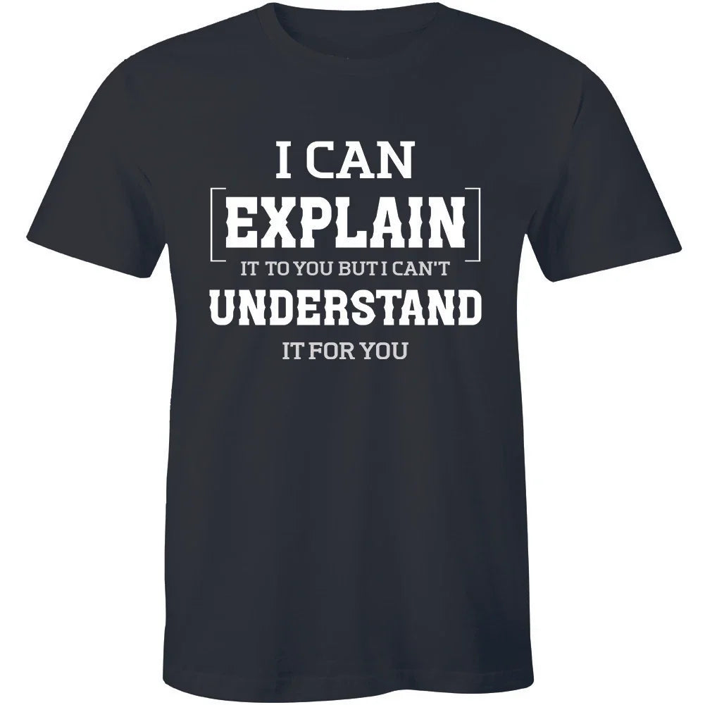 Mens I Can Explain It To You Funny College Humor Geek - Adult & Kids T-Shirts, Sweatshirts & Hoodies apparel design preview 1