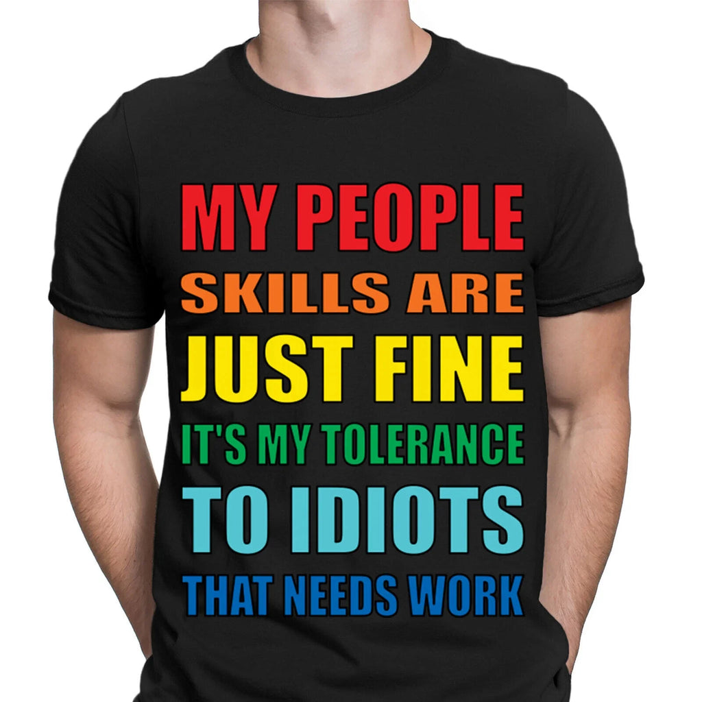 Funny My People Skills Are Just Fine Joke Novelty - Adult & Kids T-Shirts, Sweatshirts & Hoodies apparel design preview 1