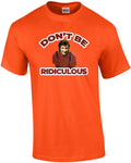 Don't be ridiculous Perfect Strangers 80's - Adult & Kids T-Shirts, Sweatshirts & Hoodies apparel design preview 1