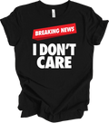 Bold Graphic Design Statement Breaking News Humor - Adult & Kids T-Shirts, Sweatshirts & Hoodies apparel design preview 1