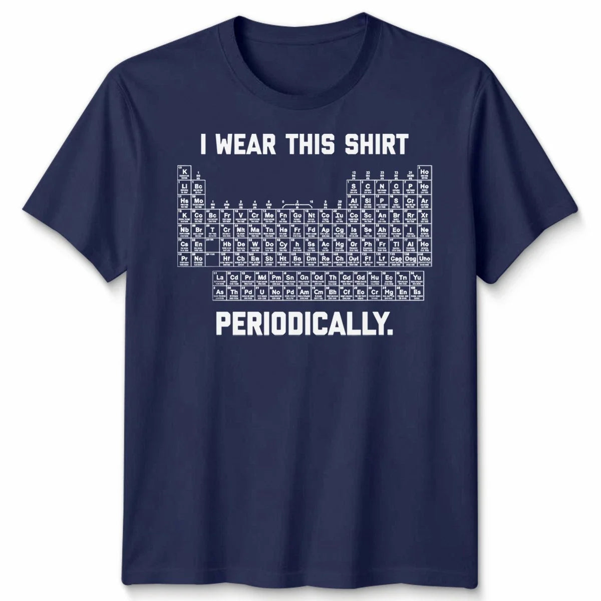 I Wear This Periodically Funny Science Chemistry Pun - Adult & Kids T-Shirts, Sweatshirts & Hoodies apparel design preview 1
