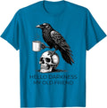 Hello Darkness My Old Friend Crow Coffee Spooky - Adult & Kids T-Shirts, Sweatshirts & Hoodies apparel design preview 1