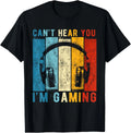 Can_t Hear You I_m Gaming Funny Gamer Gift - Adult & Kids T-Shirts, Sweatshirts & Hoodies apparel design preview 1
