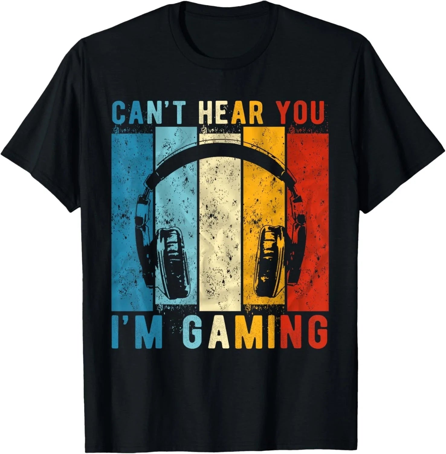 Can_t Hear You I_m Gaming Funny Gamer Gift - Adult & Kids T-Shirts, Sweatshirts & Hoodies apparel design preview 1