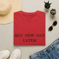 Run Now Nap Later Funny Running Quote - Adult & Kids T-Shirts, Sweatshirts & Hoodies apparel design preview 1