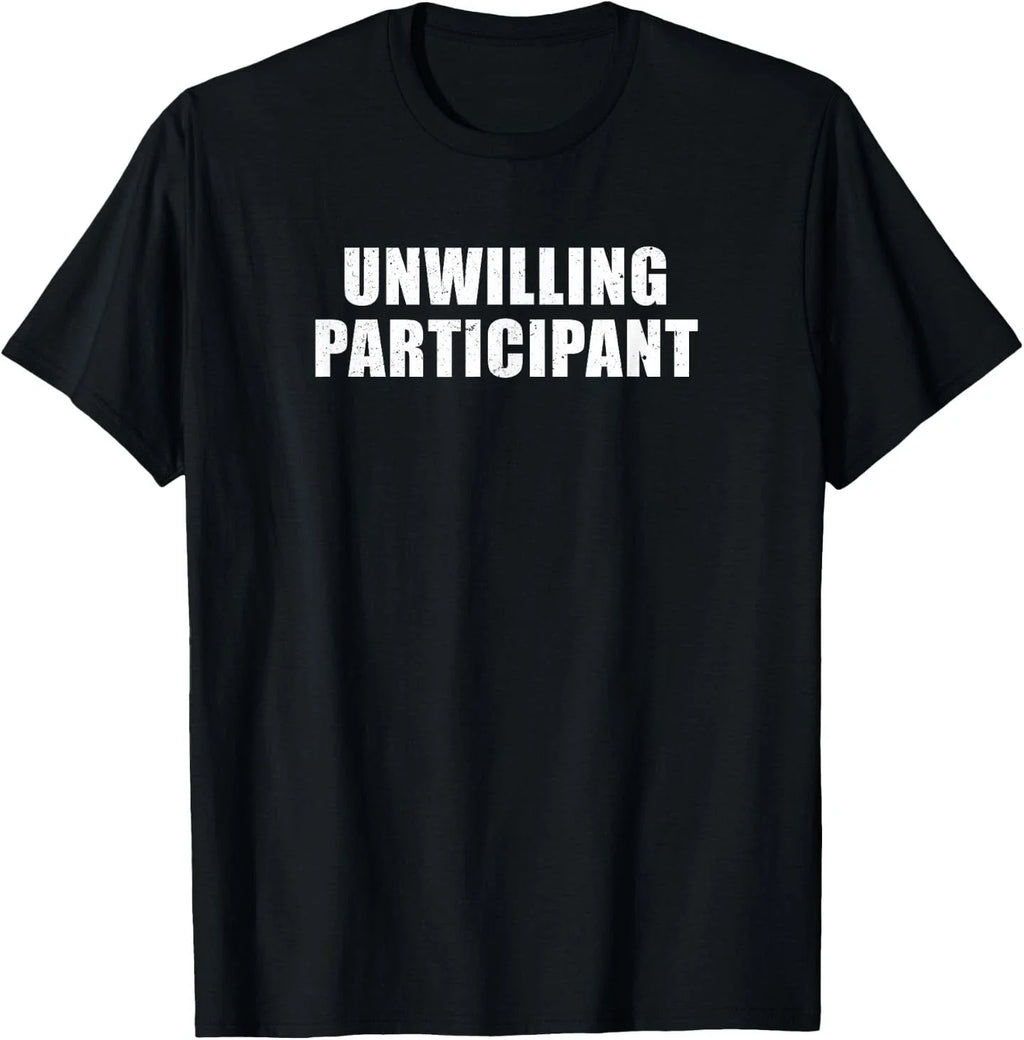 Unwilling Participant Funny Introvert Minimalist - Adult & Kids T-Shirts, Sweatshirts & Hoodies apparel design preview 1